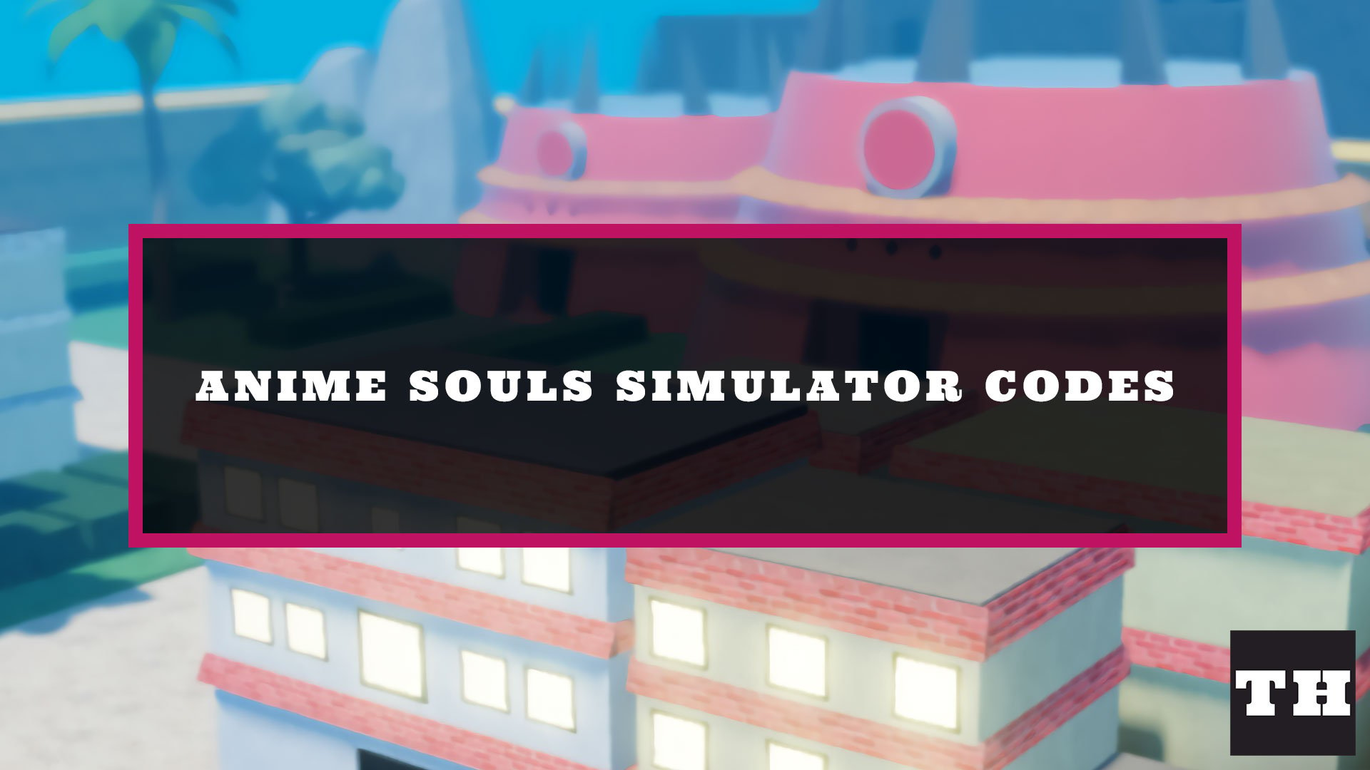 Danh sách mã Code Anime Souls Simulator nhận năng lượng, linh hồn và P