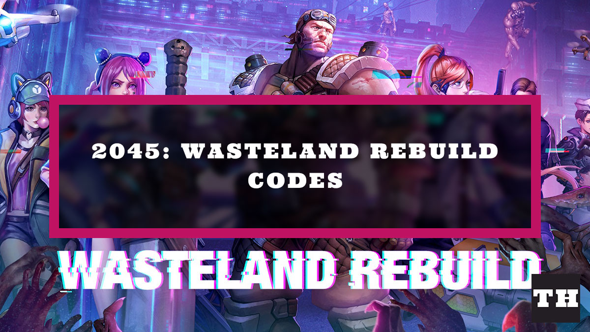 2045 Wasteland Rebuild Gift Codes April 2023 Minh Vy   Featured 2045 Wasteland Rebuild Codes 