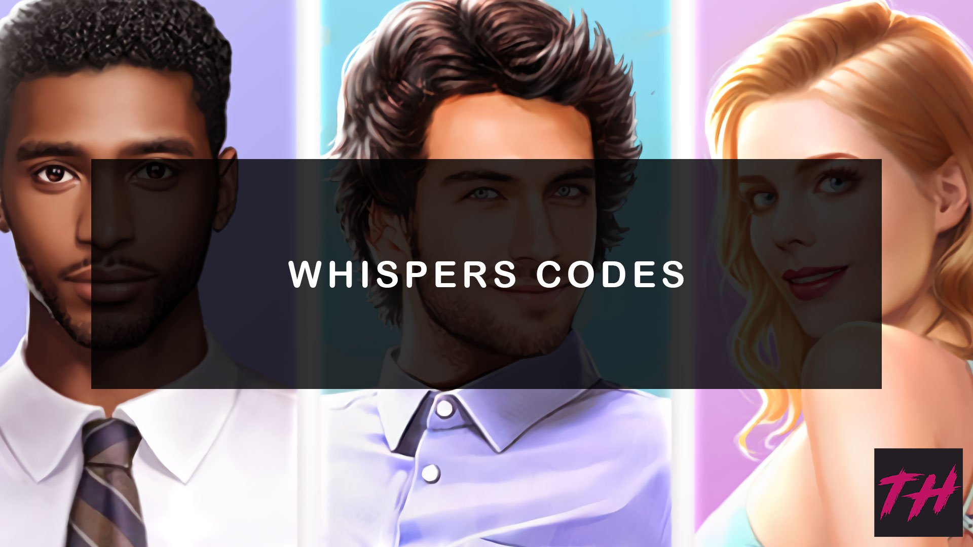 Whispers Codes [Free Gift Diamonds] 2023 Minh Vy