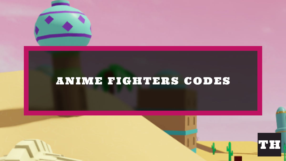 Full code Anime Fighters Simulator mới nhất tháng 8/2023